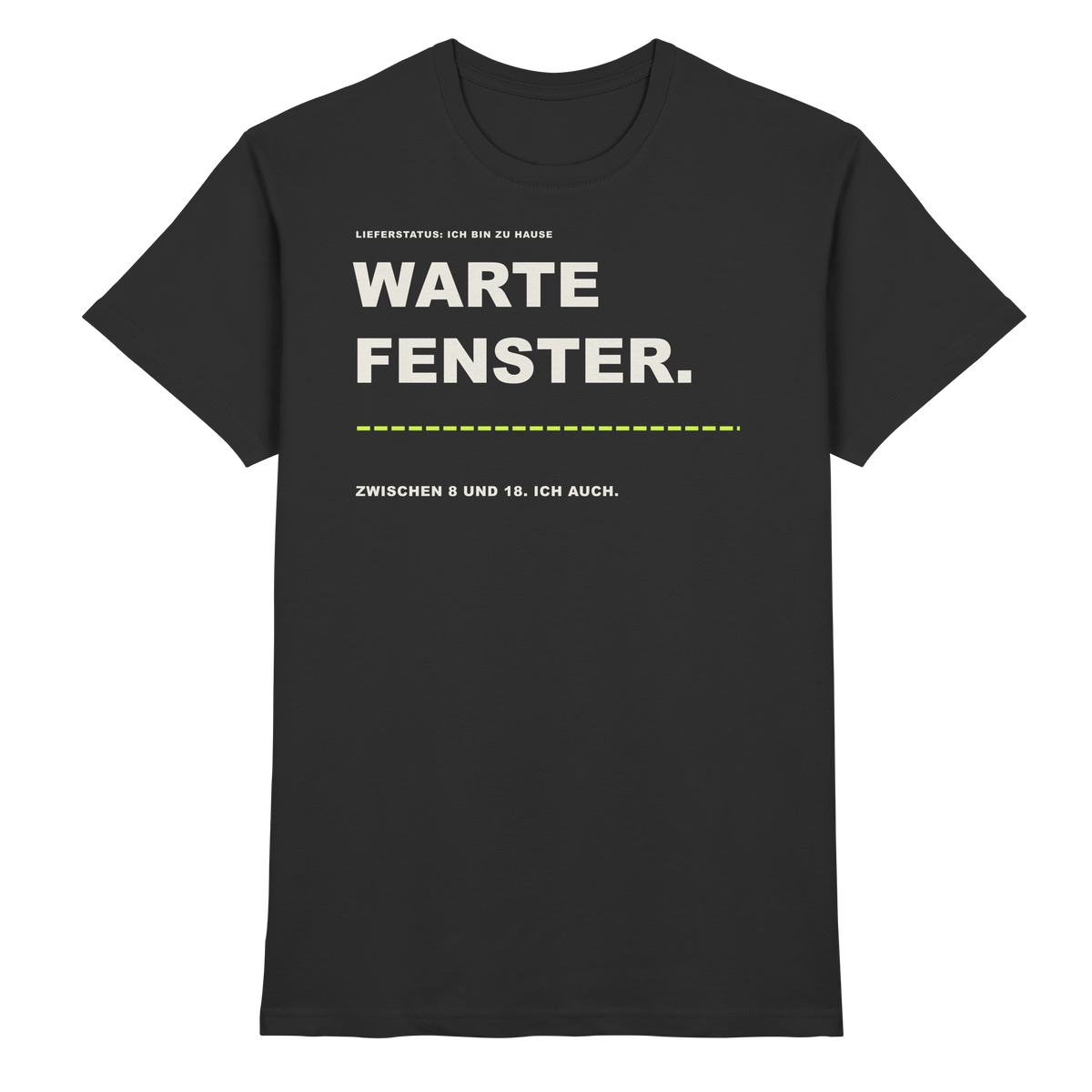FEEDSTOFF FS014 – Wartefenster - Premium Shirt