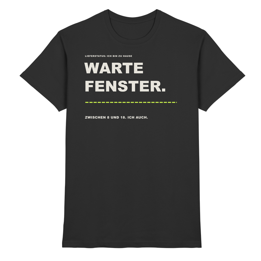 FEEDSTOFF FS014 – Wartefenster - Premium Shirt