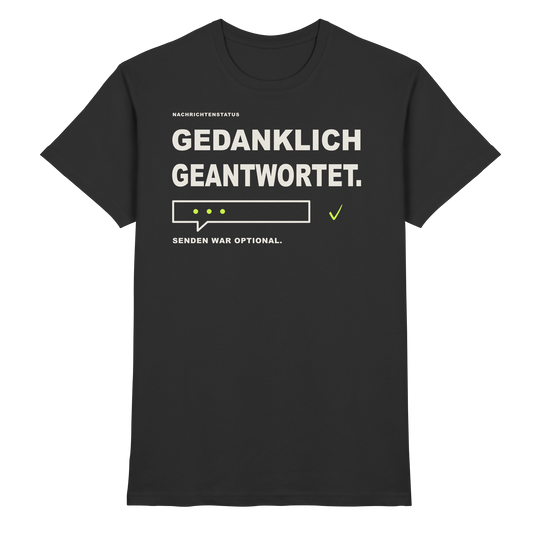 GEDANKLICH GEANTWORTET. – Schwarzes T-Shirt