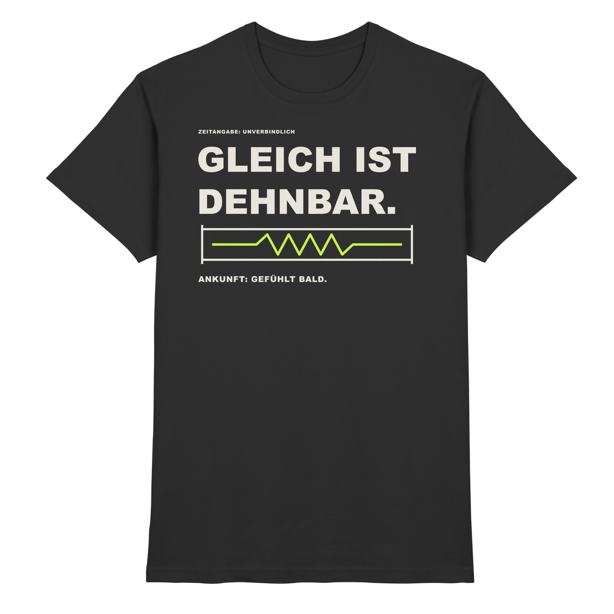 GLEICH IST DEHNBAR. – Schwarzes T-Shirt